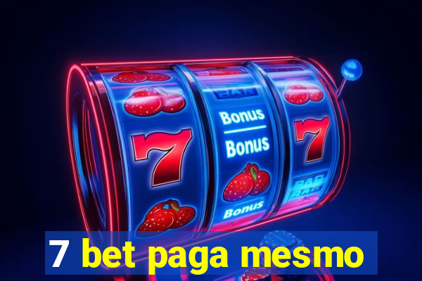 7 bet paga mesmo